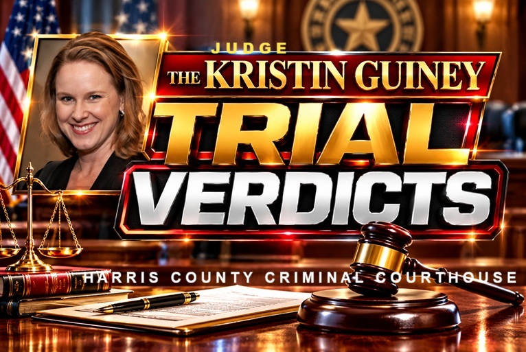 The Judge Kristin Guiney Criminal Trial Verdicts Scoreboard from Harris County Texas